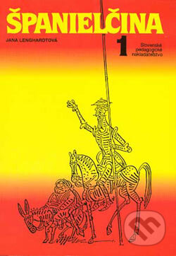 Kniha: Španielčina 1, 2 (Jana Lenghardtová). SPN - Mladé letá, 2006 Kniha: Španielčina 1, 2 (Jana Lenghardtová). SPN - Mladé letá, 2006