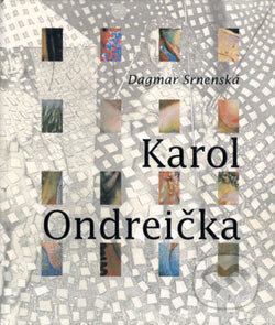 Kniha: Karol Ondreička (Dagmar Srnenská). Tatran, 2000 Kniha: Karol Ondreička (Dagmar Srnenská). Tatran, 2000