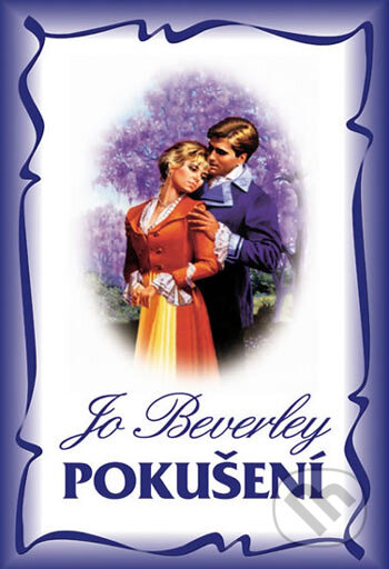 Kniha: Pokušení (Jo Beverley). Domino, 2005 Kniha: Pokušení (Jo Beverley). Domino, 2005