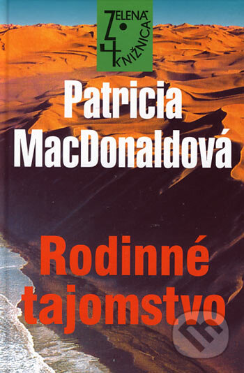 Kniha: Rodinné tajomstvo (Patricia MacDonald). Slovenský spisovateľ, 2006 Kniha: Rodinné tajomstvo (Patricia MacDonald). Slovenský spisovateľ, 2006