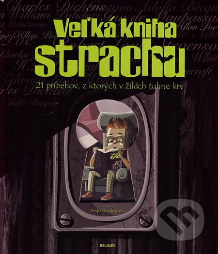 Kniha: Veľká kniha strachu (Belimex). Belimex, 2006 Kniha: Veľká kniha strachu (Belimex). Belimex, 2006