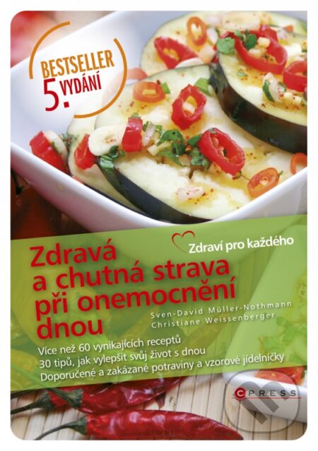 Kniha: Zdravá a chutná strava při onemocnění dnou (Christiane Weissenberger a Sven-David Muller-Nothmann). CPRESS, 2012 Kniha: Zdravá a chutná strava při onemocnění dnou (Christiane Weissenberger a Sven-David Muller-Nothmann). CPRESS, 2012
