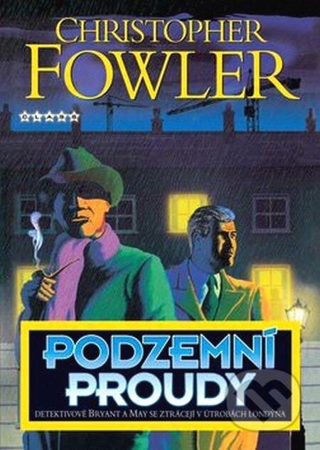 Kniha: Podzemní proudy (Christopher Fowler). BB/art, 2006 Kniha: Podzemní proudy (Christopher Fowler). BB/art, 2006