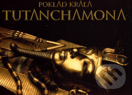 Kniha: Poklad kráľa Tutanchamona (Jaromír Málek). Computer Press, 2006 Kniha: Poklad kráľa Tutanchamona (Jaromír Málek). Computer Press, 2006