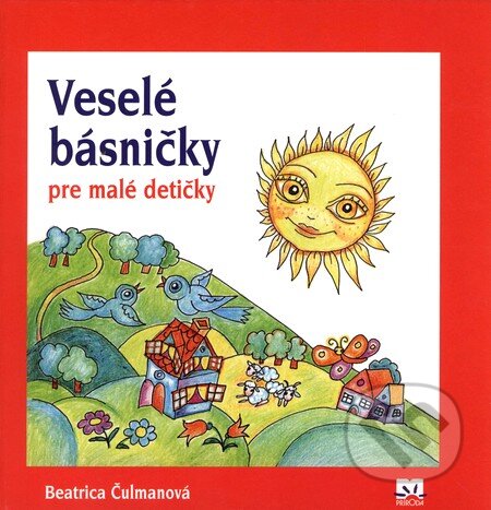 Kniha: Veselé básničky pre malé detičky (Beatrica Čulmanová). Príroda, 2006 Kniha: Veselé básničky pre malé detičky (Beatrica Čulmanová). Príroda, 2006