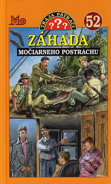 Kniha: Traja pátrači 52 - Záhada močiarneho postrachu (Marco Sonnleitner). Slovenské pedagogické nakladateľstvo - Mladé letá, 2006 Kniha: Traja pátrači 52 - Záhada močiarneho postrachu (Marco Sonnleitner). Slovenské pedagogické nakladateľstvo - Mladé letá, 2006