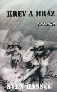 Kniha: Krev a mráz (Sven Hassel). Baronet, 2006 Kniha: Krev a mráz (Sven Hassel). Baronet, 2006