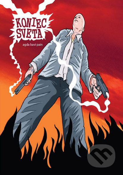 Kniha: Koniec sveta (Agda Bavi Pain). Koloman Kertész Bagala, 2006 Kniha: Koniec sveta (Agda Bavi Pain). Koloman Kertész Bagala, 2006