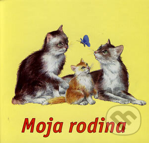 Kniha: Moja rodina (Delfín). Delfín, 2006 Kniha: Moja rodina (Delfín). Delfín, 2006