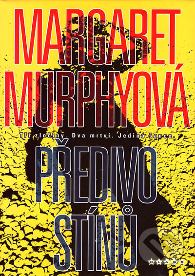Kniha: Předivo stínů (Margaret Murphyová). BB/art, 2006 Kniha: Předivo stínů (Margaret Murphyová). BB/art, 2006