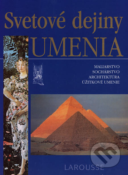 Kniha: Svetové dejiny umenia (Albert Chatelet). Ottovo nakladatelství, 2004 Kniha: Svetové dejiny umenia (Albert Chatelet). Ottovo nakladatelství, 2004