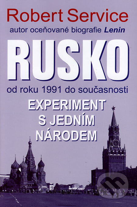 Kniha: Rusko od roku 1991 do současnosti (Robert Service). BETA - Dobrovský, 2006 Kniha: Rusko od roku 1991 do současnosti (Robert Service). BETA - Dobrovský, 2006