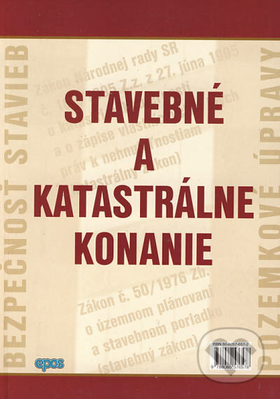 Kniha: Stavebné a katastrálne konanie (Epos). Epos, 2006 Kniha: Stavebné a katastrálne konanie (Epos). Epos, 2006