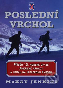 Kniha: Poslední vrchol (McKay Jenkins). BB/art, 2006 Kniha: Poslední vrchol (McKay Jenkins). BB/art, 2006