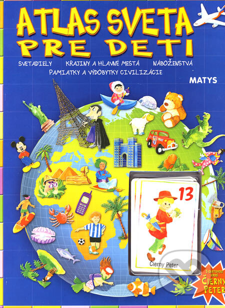 Kniha: Atlas sveta pre deti (Matys). Matys, 2006 Kniha: Atlas sveta pre deti (Matys). Matys, 2006