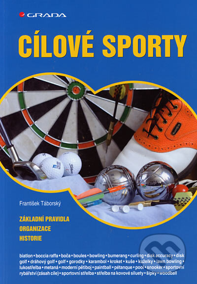 Kniha: Cílové sporty (František Táborský). Grada, 2006 Kniha: Cílové sporty (František Táborský). Grada, 2006