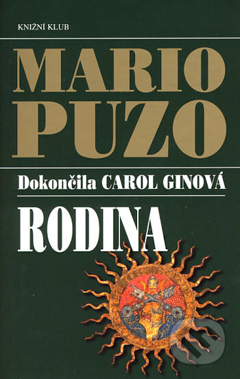 Kniha: Rodina (Mario Puzo). Knižní klub, 2006 Kniha: Rodina (Mario Puzo). Knižní klub, 2006