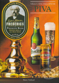 Velká encyklopedie piva - Berry Verhoef, Rebo, 2006