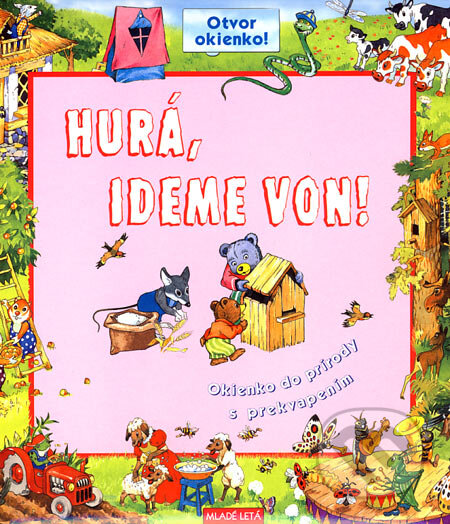 Kniha: Hurá, ideme von! (Oľga Ulasevičová). SPN - Mladé letá, 2006 Kniha: Hurá, ideme von! (Oľga Ulasevičová). SPN - Mladé letá, 2006