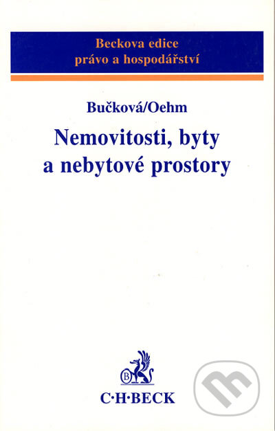 Kniha: Nemovitosti, byty a nebytové prostory (Ariana Bučková a Petr Oehm). C. H. Beck, 2002 Kniha: Nemovitosti, byty a nebytové prostory (Ariana Bučková a Petr Oehm). C. H. Beck, 2002