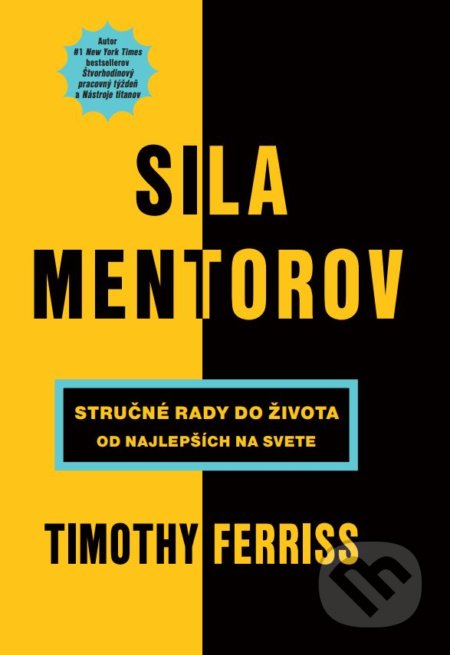 Kniha: Sila mentorov (Timothy Ferriss). Tatran, 2018 Kniha: Sila mentorov (Timothy Ferriss). Tatran, 2018
