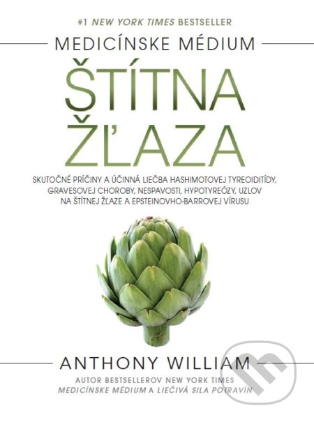 Kniha: Štítna žľaza (Anthony William). Tatran, 2018 Kniha: Štítna žľaza (Anthony William). Tatran, 2018