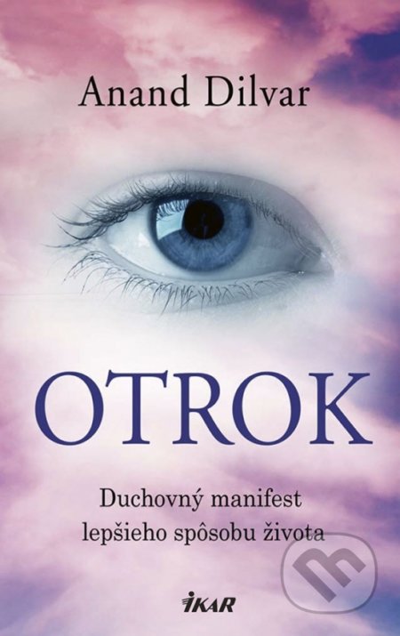 Kniha: Otrok (Anand Dilvar). Ikar, 2018 Kniha: Otrok (Anand Dilvar). Ikar, 2018