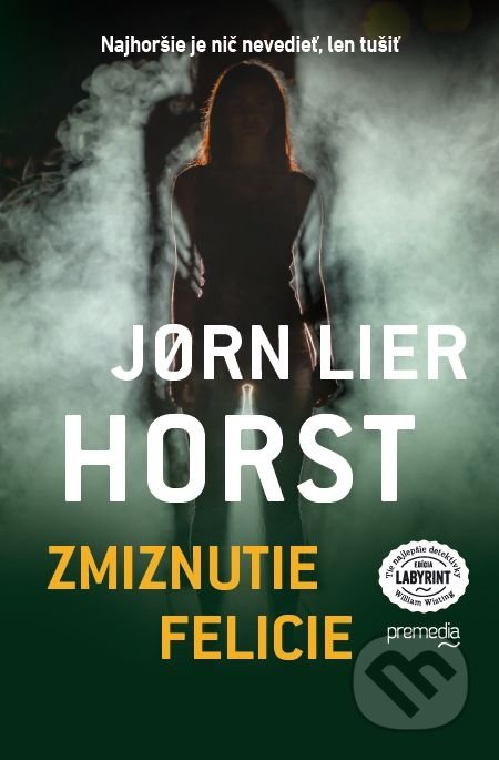 Zmiznutie Felicie - Jorn Lier Horst, Premedia, 2018