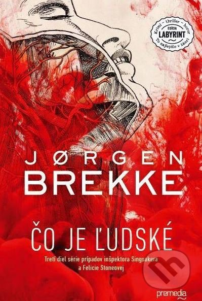 Kniha: Čo je ľudské (Jørgen Brekke). Premedia, 2018 Kniha: Čo je ľudské (Jørgen Brekke). Premedia, 2018