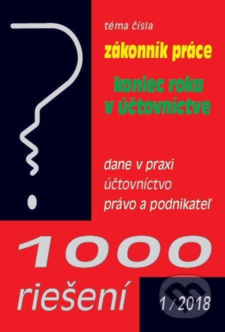 Kniha: 1000 riešení 1/2018 (Poradca s.r.o.). Poradca s.r.o., 2018 Kniha: 1000 riešení 1/2018 (Poradca s.r.o.). Poradca s.r.o., 2018