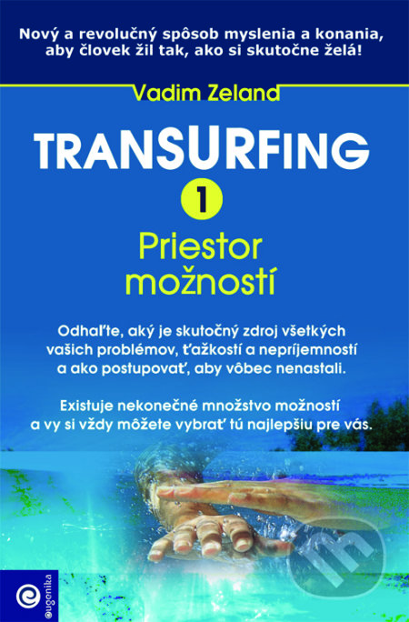 Kniha: Transurfing 1 (Vadim Zeland). Eugenika, 2018 Kniha: Transurfing 1 (Vadim Zeland). Eugenika, 2018