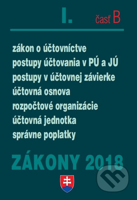 Kniha: Zákony 2018 I/B (Poradca s.r.o.). Poradca s.r.o., 2018 Kniha: Zákony 2018 I/B (Poradca s.r.o.). Poradca s.r.o., 2018