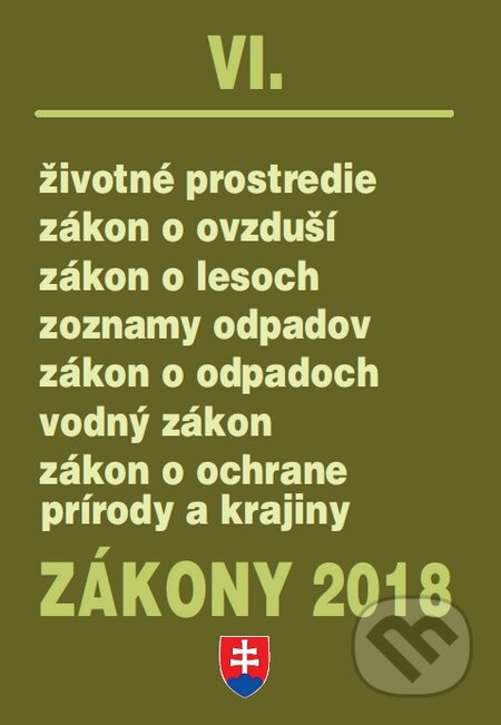 Kniha: Zákony 2018/VI (Poradca s.r.o.). Poradca s.r.o., 2018 Kniha: Zákony 2018/VI (Poradca s.r.o.). Poradca s.r.o., 2018