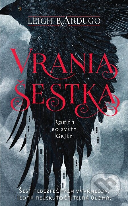 E-kniha: Vrania šestka (Leigh Bardugo). Slovart, 2017 E-kniha: Vrania šestka (Leigh Bardugo). Slovart, 2017