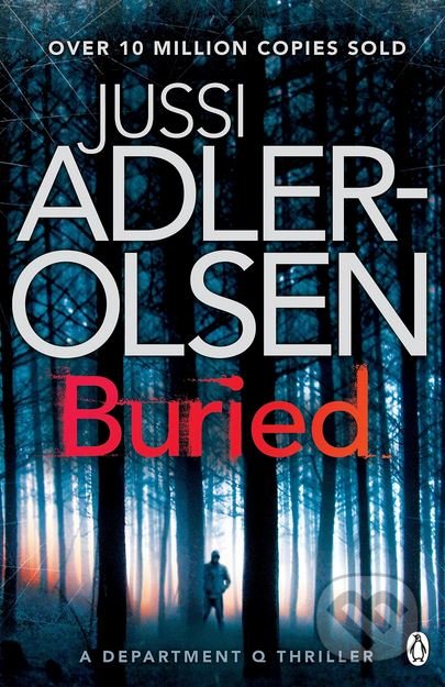 Kniha: Buried (Jussi Adler-Olsen). Penguin Books, 2015 Kniha: Buried (Jussi Adler-Olsen). Penguin Books, 2015