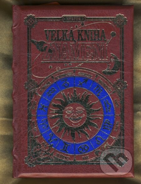 Kniha: Veľká kniha znamení (Autorský kolektív). Nestor, 2012 Kniha: Veľká kniha znamení (Autorský kolektív). Nestor, 2012