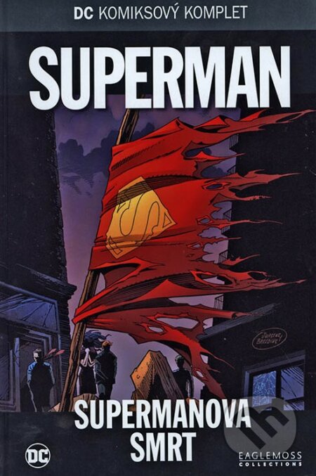 Kniha: Superman - Supermanova smrt (Eaglemoss). Eaglemoss, 2018 Kniha: Superman - Supermanova smrt (Eaglemoss). Eaglemoss, 2018