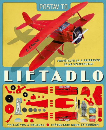 Postav to lietadlo (Ben Hubbard). CPRESS, 2018 Postav to lietadlo (Ben Hubbard). CPRESS, 2018