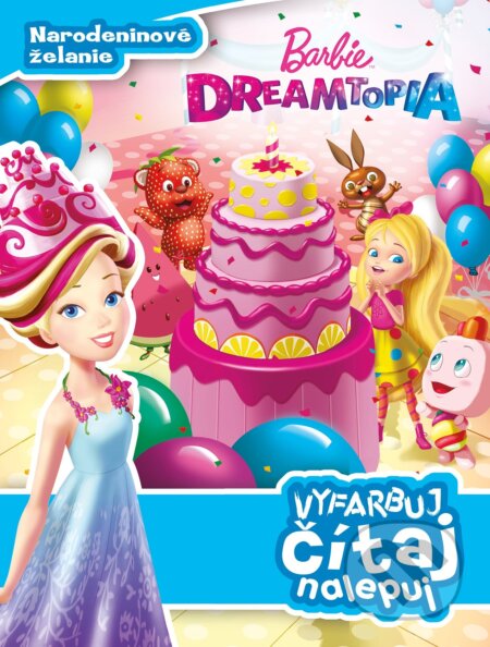 Barbie Dreamtopia: Narodeninové želanie, Egmont SK, 2018