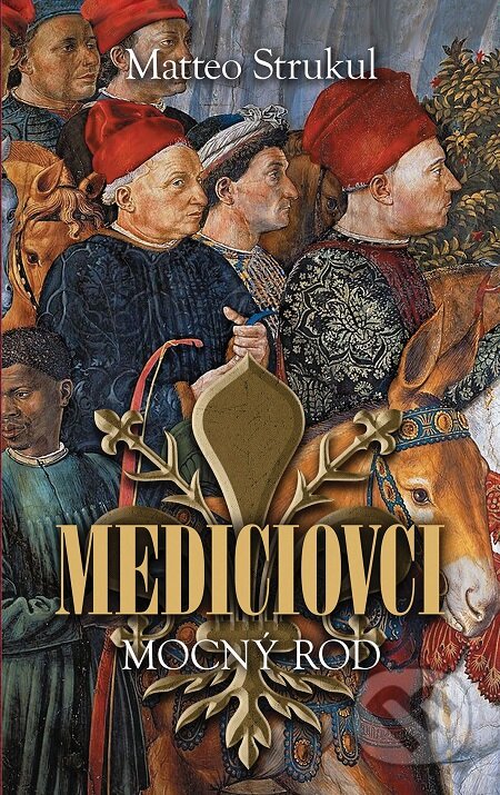 E-kniha: Mocný rod (Matteo Strukul). Slovart, 2017 E-kniha: Mocný rod (Matteo Strukul). Slovart, 2017