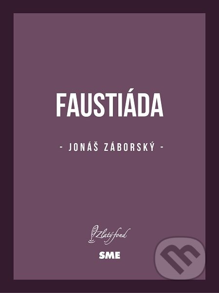 E-kniha: Faustiáda (Jonáš Záborský). Petit Press E-kniha: Faustiáda (Jonáš Záborský). Petit Press