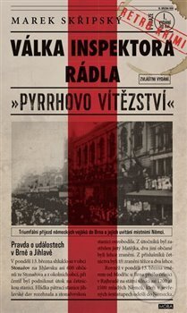 Kniha: Válka inspektora Rádla (Marek Skřipský). Moba, 2018 Kniha: Válka inspektora Rádla (Marek Skřipský). Moba, 2018
