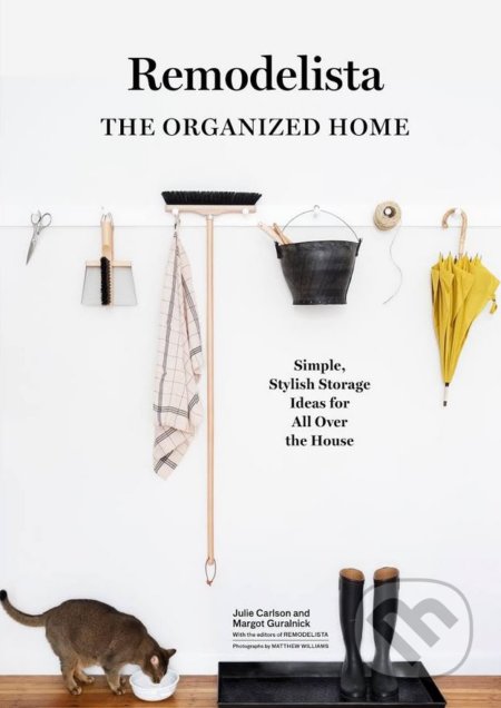 Kniha: Remodelista (Julie Carlson). Artisan Division of Workman, 2017 Kniha: Remodelista (Julie Carlson). Artisan Division of Workman, 2017