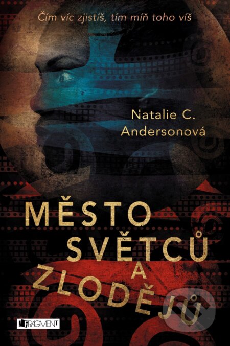 Kniha: Město světců a zlodějů (Natalie C. Anderson). Nakladatelství Fragment, 2018 Kniha: Město světců a zlodějů (Natalie C. Anderson). Nakladatelství Fragment, 2018