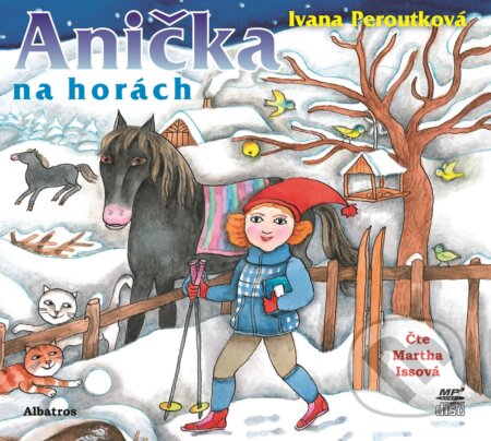 Audiokniha: Anička na horách (Ivana Peroutková). Albatros CZ, 2018 Audiokniha: Anička na horách (Ivana Peroutková). Albatros CZ, 2018