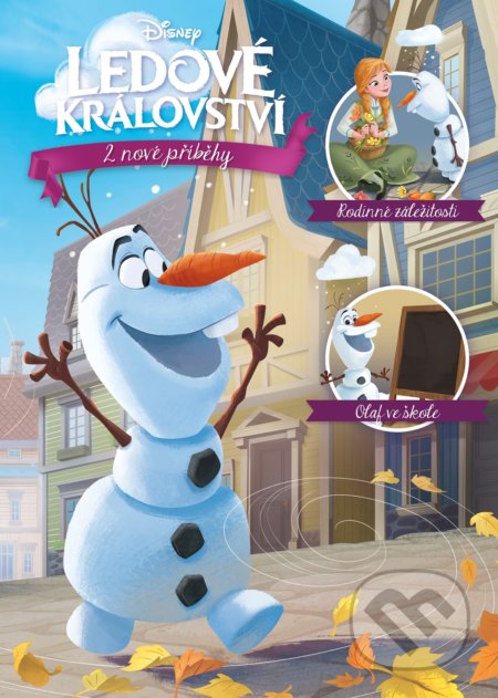Kniha: Ledové království: Rodinné záležitosti a Olaf ve škole (Egmont ČR). Egmont ČR, 2018 Kniha: Ledové království: Rodinné záležitosti a Olaf ve škole (Egmont ČR). Egmont ČR, 2018