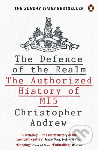 The Defence of the Realm - Christopher Andrew, Penguin Books, 2010