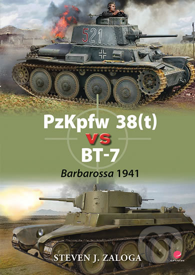 Kniha: PzKpfw 38(t) vs BT-7 - Barbarossa 1941 (Steven J. Zaloga). Grada, 2018 Kniha: PzKpfw 38(t) vs BT-7 - Barbarossa 1941 (Steven J. Zaloga). Grada, 2018