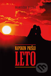 Kniha: Napokon prišlo leto (František Piljar). Dali-BB, 2016 Kniha: Napokon prišlo leto (František Piljar). Dali-BB, 2016