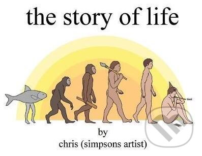 Kniha: The Story of Life (Trapeze). Trapeze, 2017 Kniha: The Story of Life (Trapeze). Trapeze, 2017